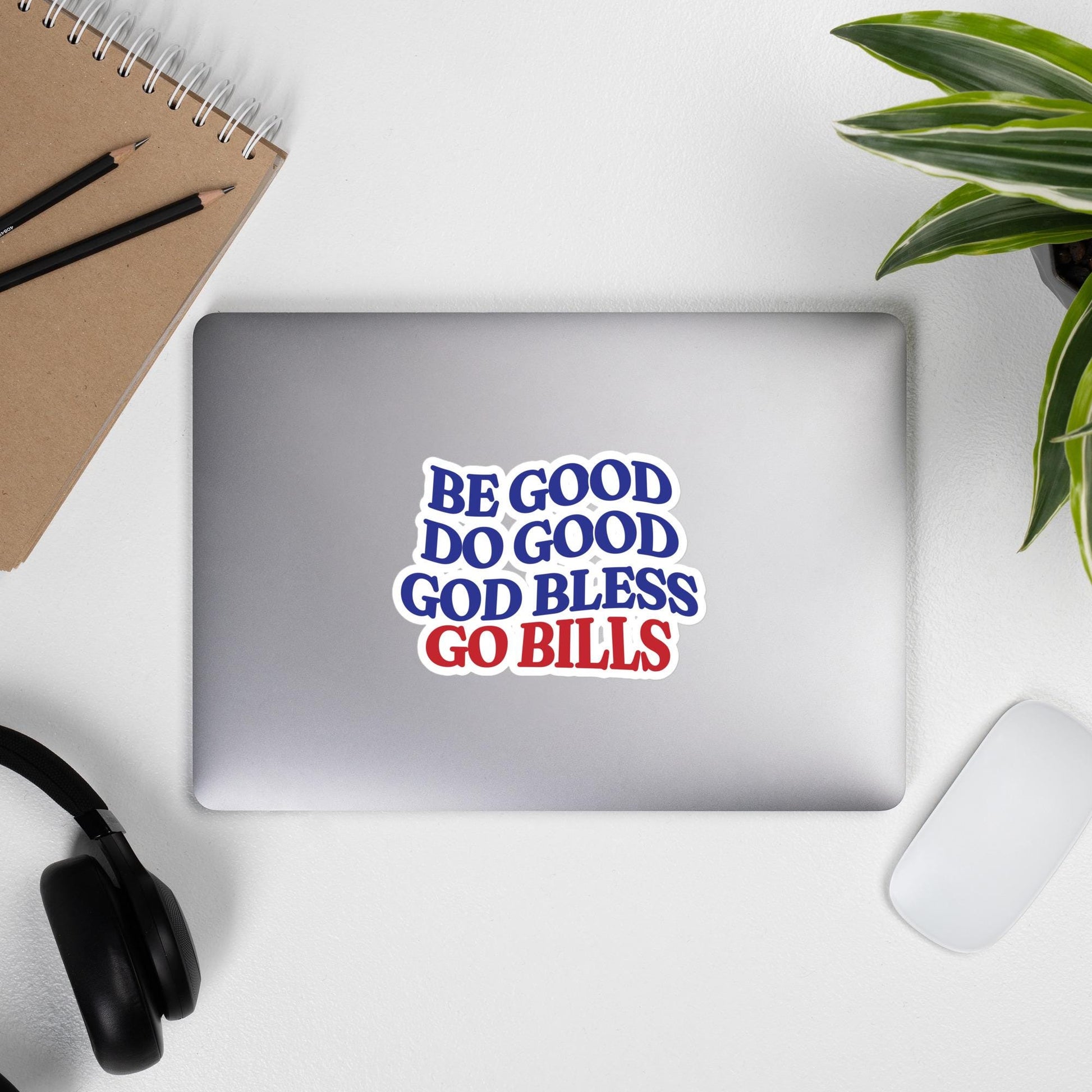 Be Good Do Good God Bless Go Bills Sticker | Josh Allen MVP Buffalo Bills
