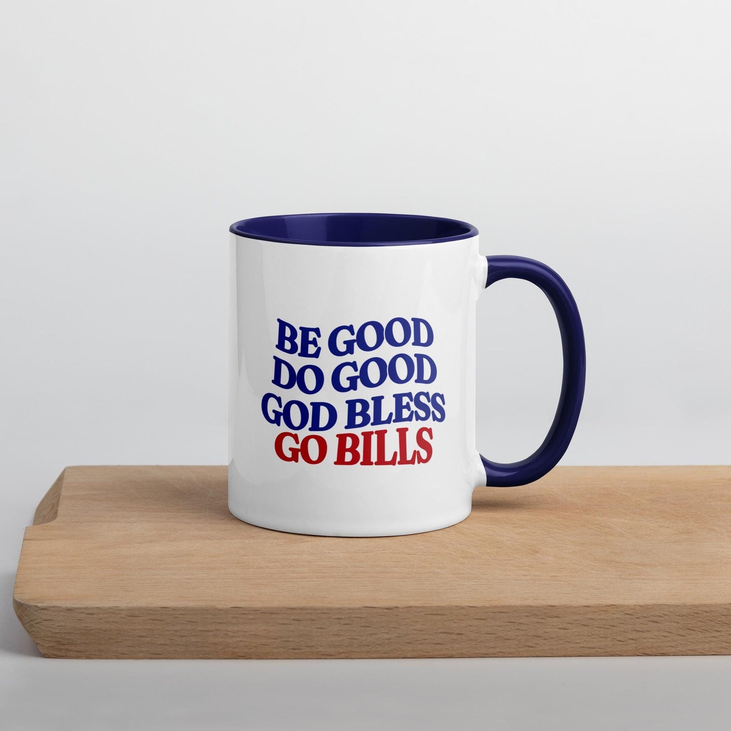 Be Good Do Good Go Bill Mug