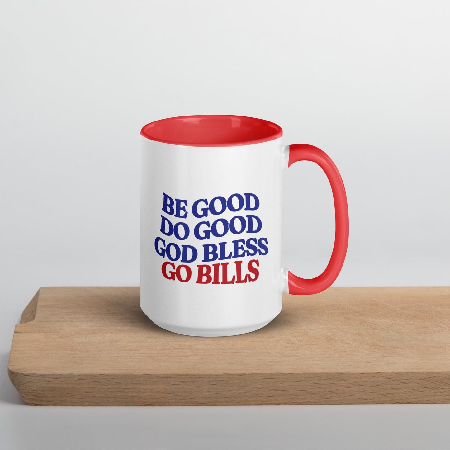 Be Good Do Good Go Bill Mug
