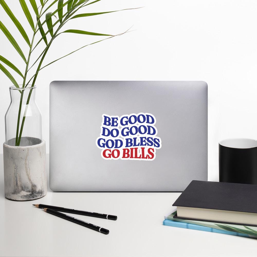 Be Good Do Good God Bless Go Bills Sticker | Josh Allen MVP Buffalo Bills