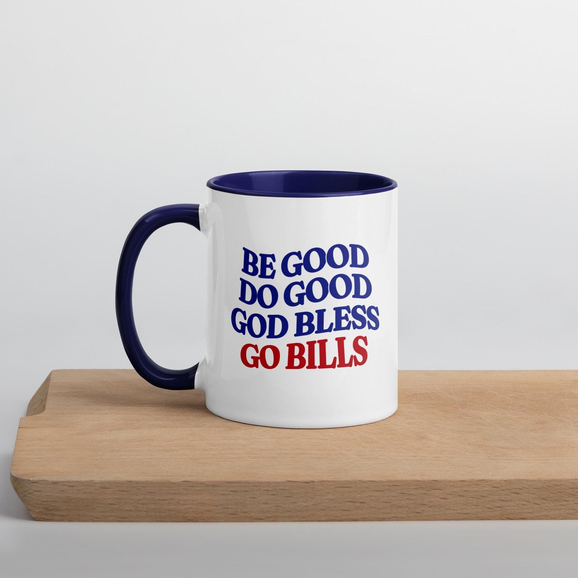 Be Good Do Good Go Bill Mug